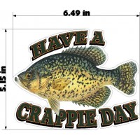 HAVE A CRAPPIE DAY